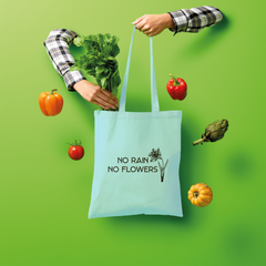 No Rain, No Flowers - Shopper Tote Bag