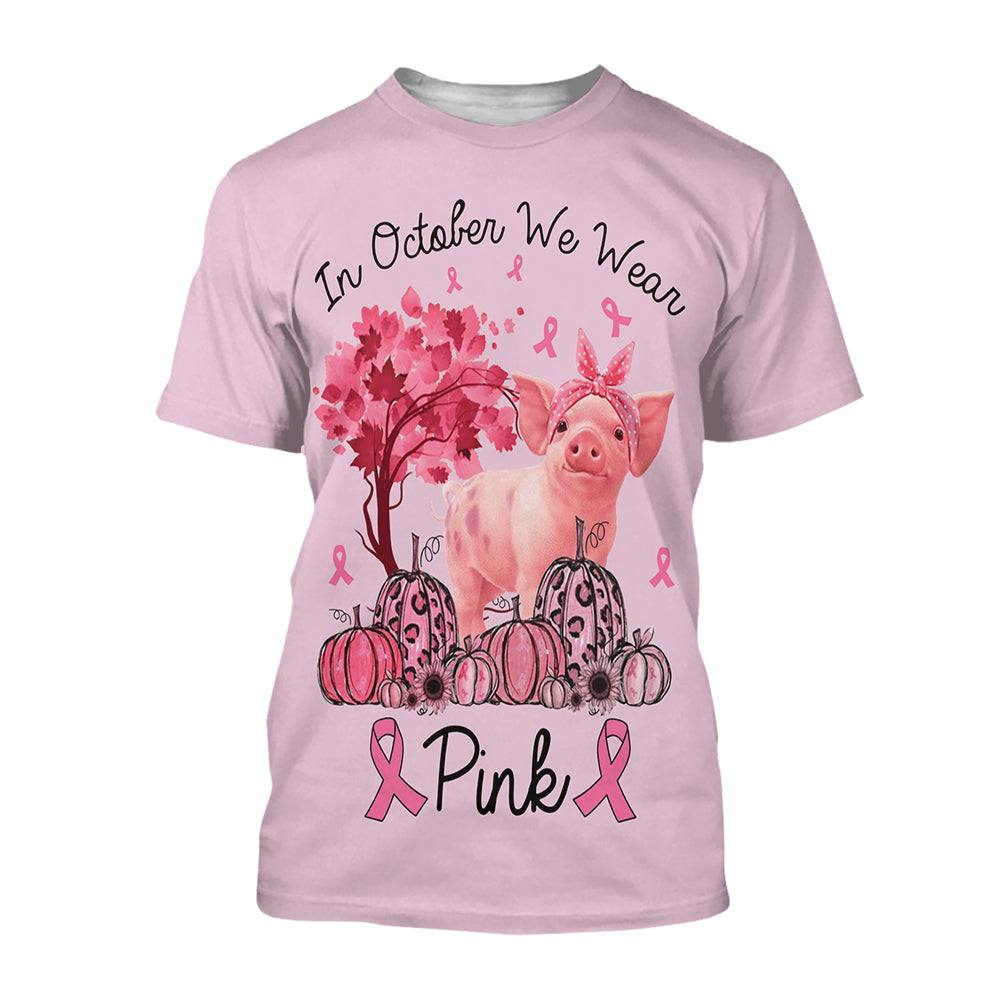 In October We Wear Pink Breast Cancer Awareness Tshirt