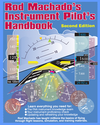 ROD MACHADO'S INSTRUMENT PILOT'S HANDBOOK (BOOK OR EBOOK)