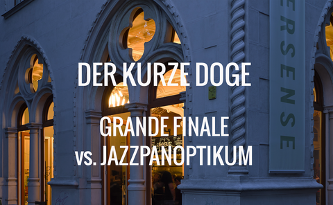 Der kurze Doge - Grande Finale vs. Jazzpanoptikum