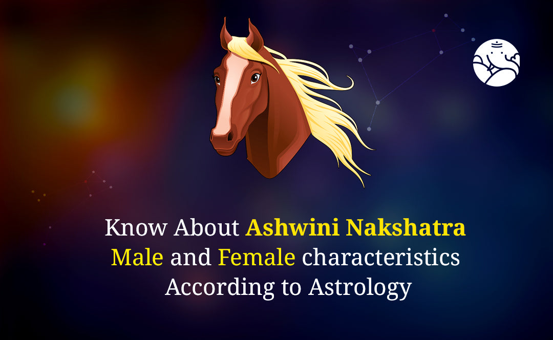 Know About Ashwini Nakshatra Characteristics According To Astrology