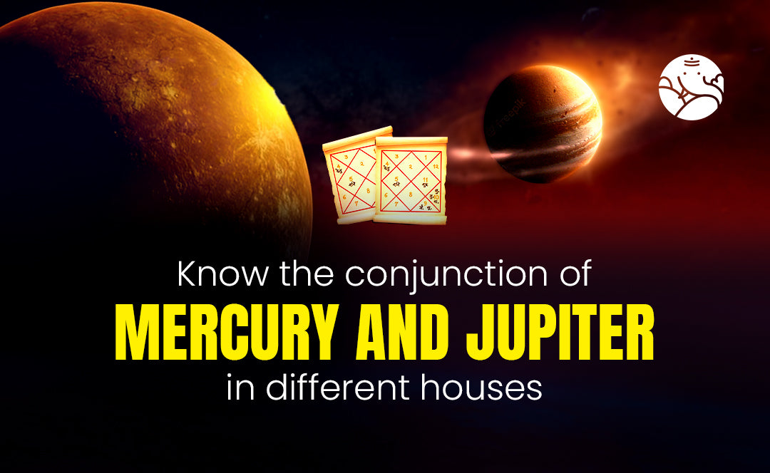 Mercury and Jupiter Conjunction in Different Houses