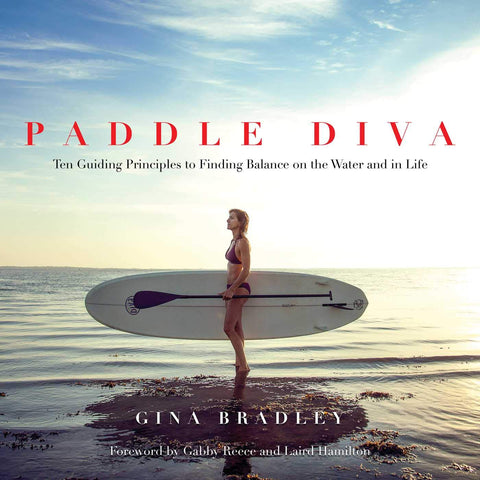 Paddle Diva: Ten Guiding Principles