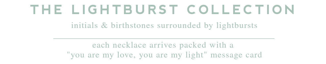 Lightburst Collection: You are my love, you are my light