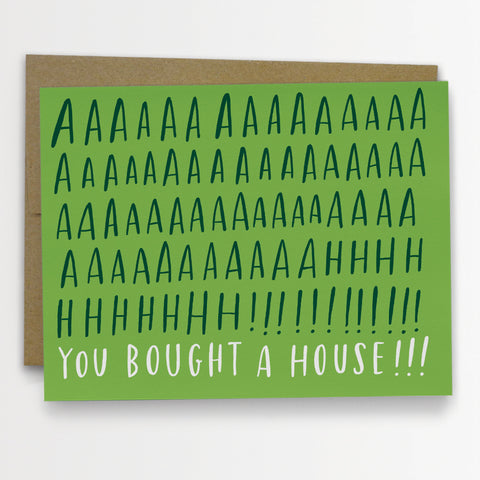 AAAHH You Bought a House Congratulations Card