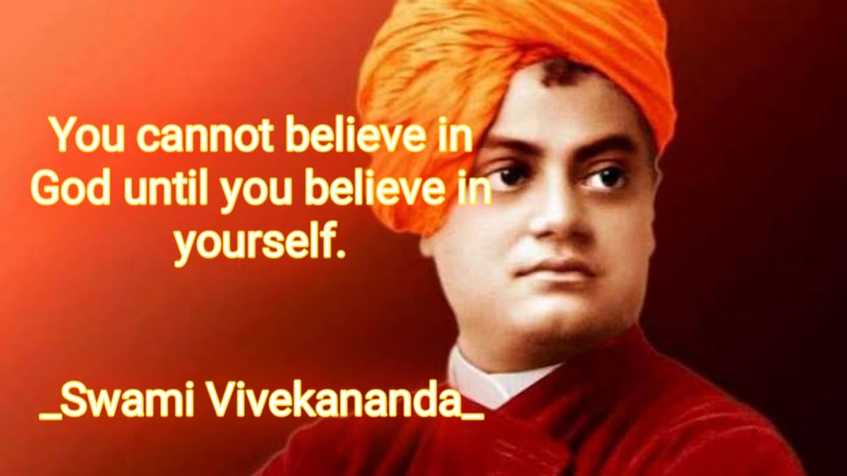 You cannot believe in God until you believe in yourself – Dinesh ...