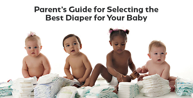 Parent’s Guide For Selecting The Best Diaper For Your Baby