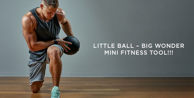 Little Ball –Big Wonder- Mini Fitness Tool!!!