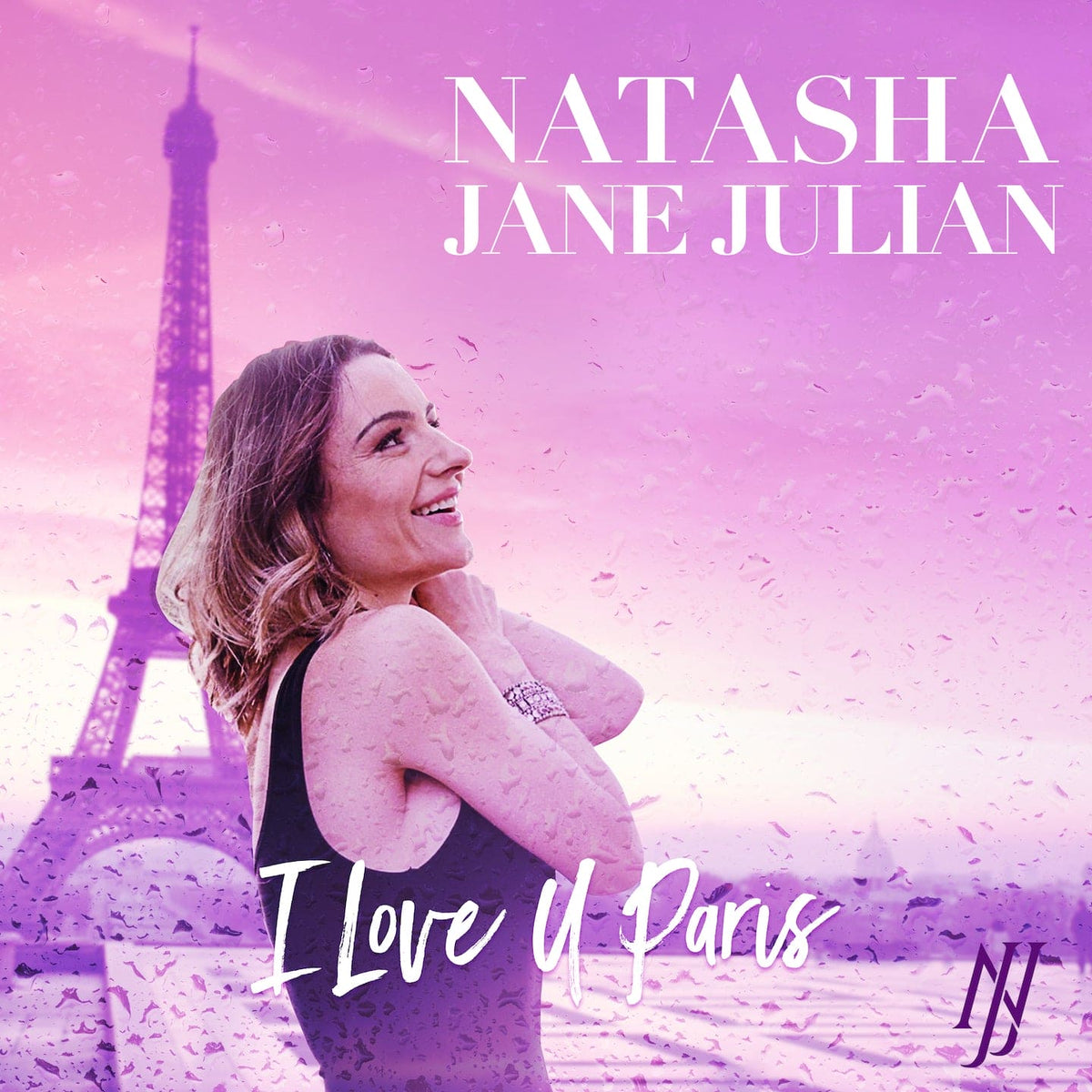 I Love U Paris (Digital Single) – Natasha Jane Julian