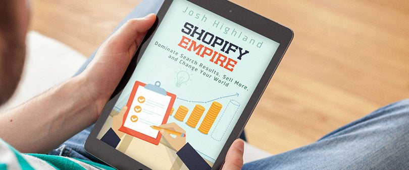 Excerpt of Shopify Empire by Josh Highland