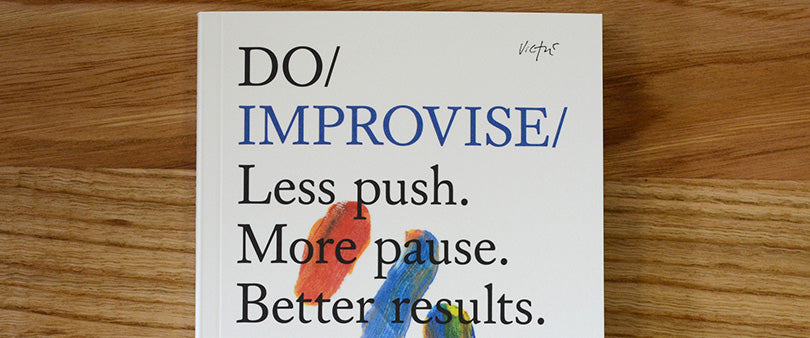 An Excerpt of Do Improvise by Rob Poynton