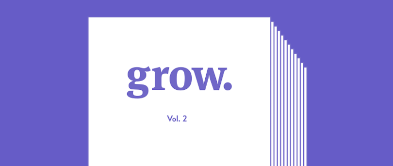 Grow Volume 2