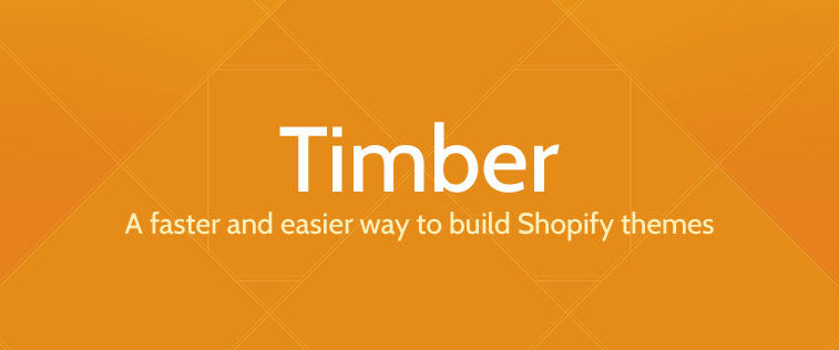 Timber: Shopify's Theme Framework