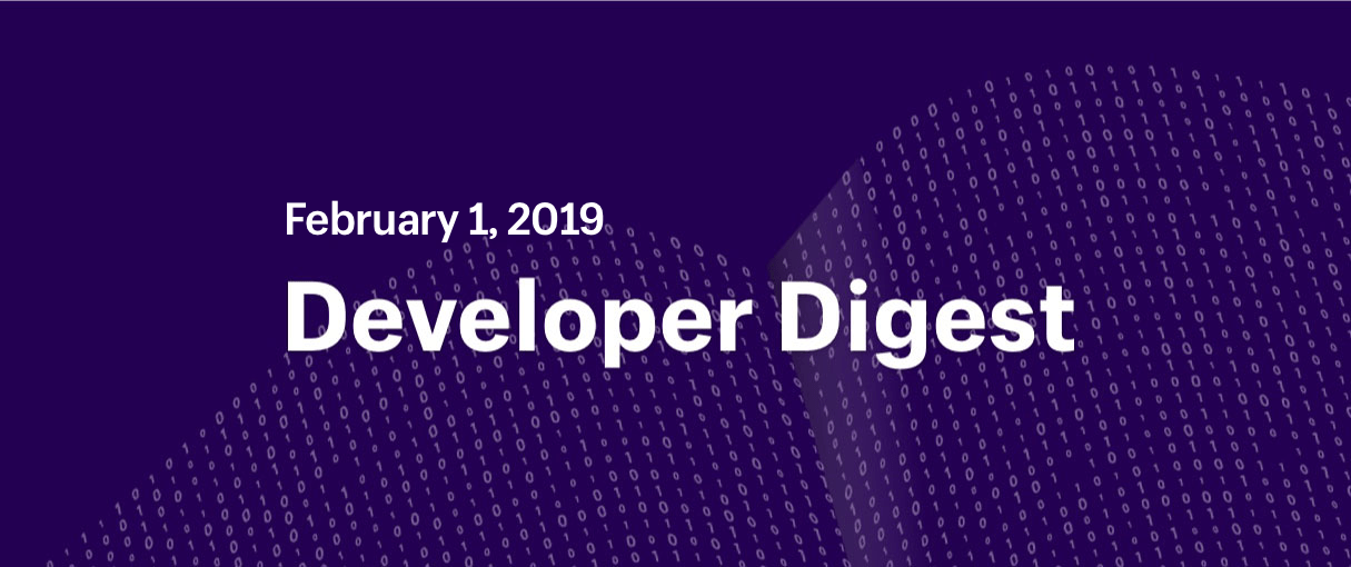 developer digest january 2019