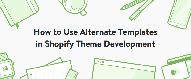 shopify alternate templates