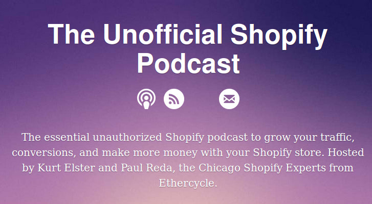 Web Design and Development Podcasts: Unofficial Shopify Podcast