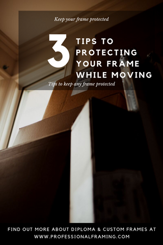 3 ways to protect your frame while moving