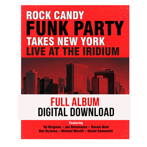 Rock Candy Funk Party Takes New York Live At The Iridium Full Album Digital Downlaod Joe 6758