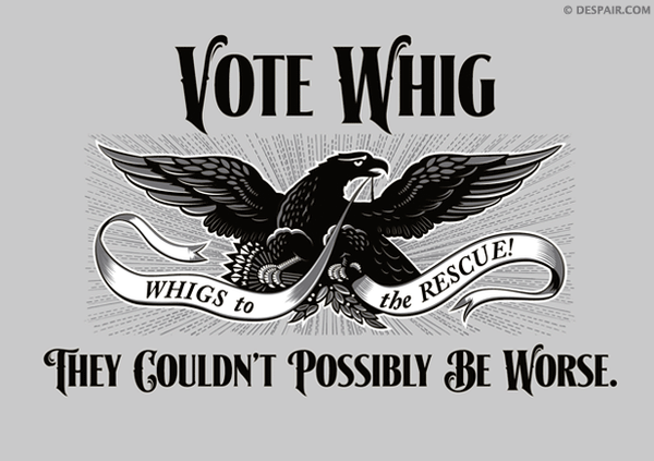 http://cdn.shopify.com/s/files/1/0535/6917/products/votewhig-shirt_grande.gif