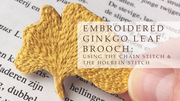 Workshop how to make an embroidered brooch ginkgo leaf