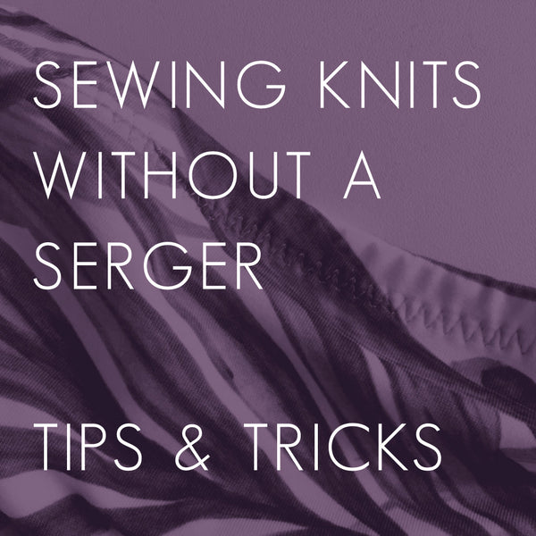 sewing knits without an overlocker