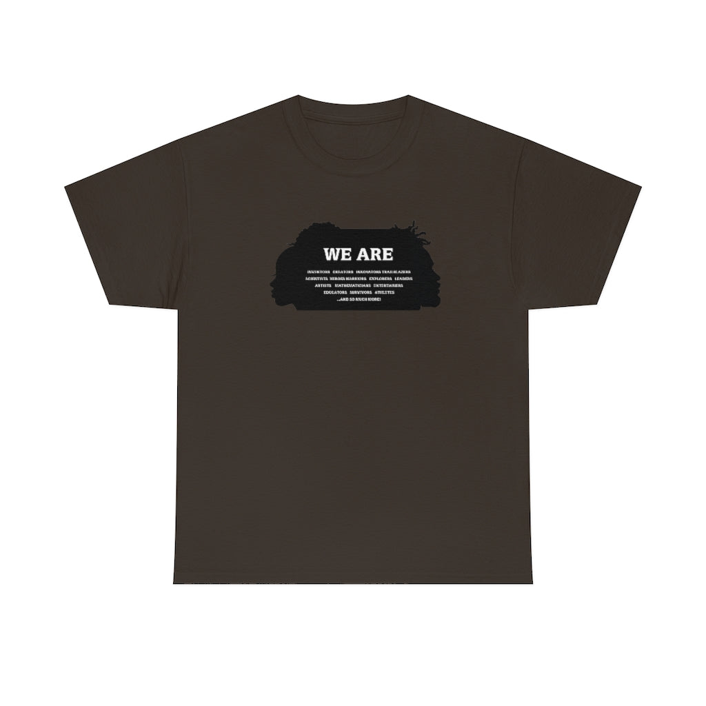 "We Are" - Unisex Heavy Cotton Tee