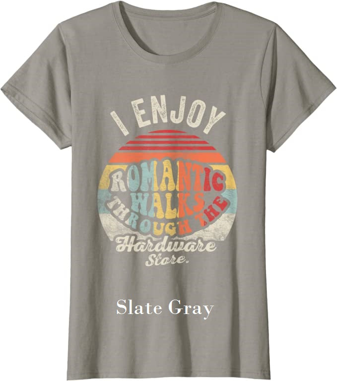 Fun T-Shirts - Romantic Walks Through the Hardware Store Vintage Ret – SHE WORX Supply