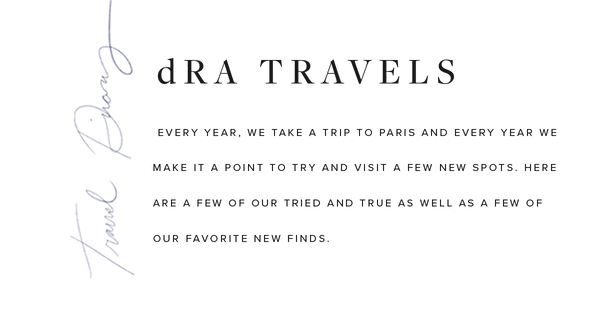 dRA Travels Paris Travel Diary