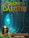 The Despot of Daegtih - EftF #1