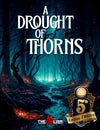 A Drought of Thorns