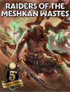 The Raiders of the Meshken Wastes Foundry Module
