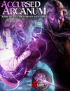 Accursed Arcanum: A Practical Guide to Hexes and Curses