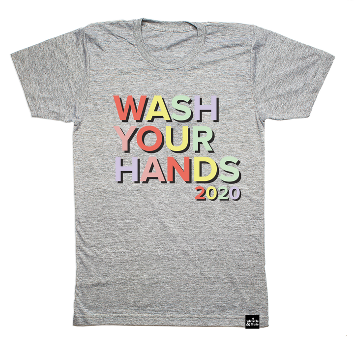 LIMITED TIME ONLY! Wash Your Hands T-shirt Adult Unisex