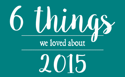 Make Memento Blog 6 things we loved about 2015