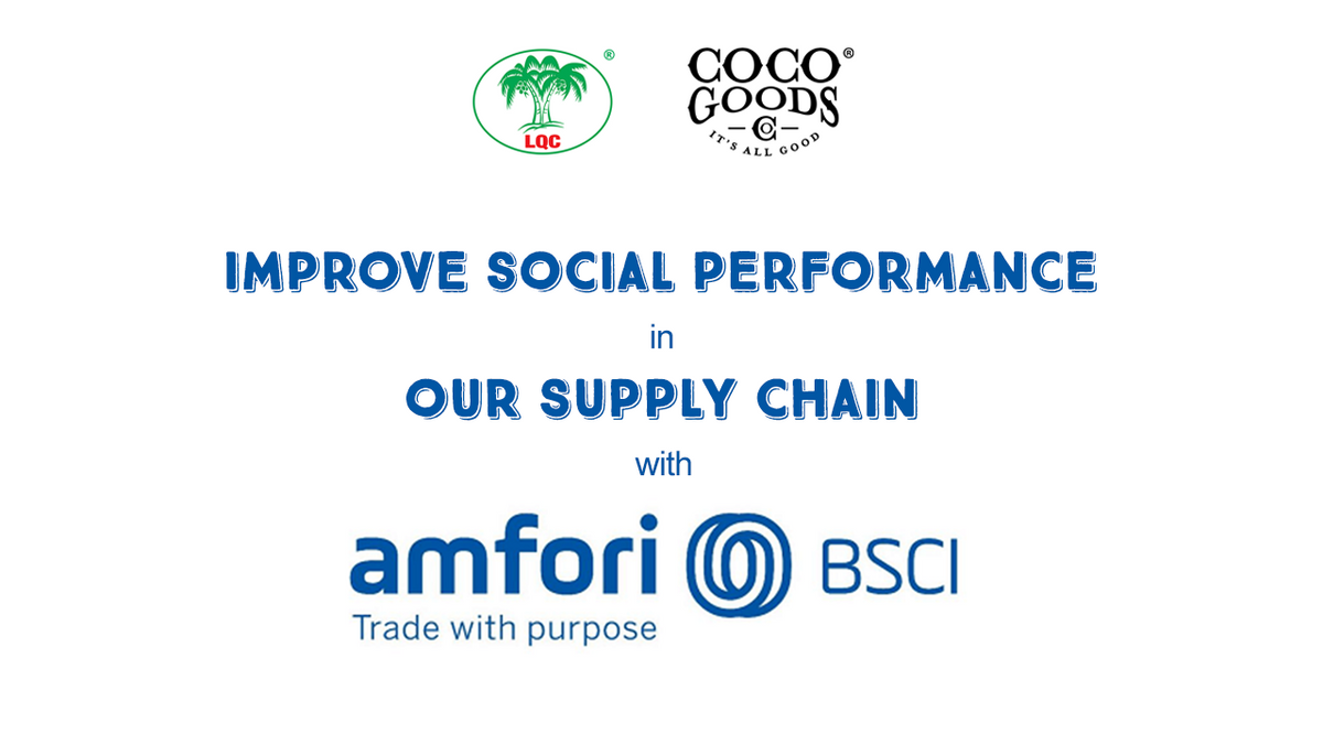 LQC / CocoGoodsCo Improves Social Performance in Our Supply ...