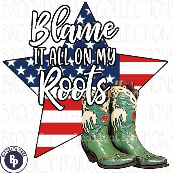Blame It On Roots, American Flag 