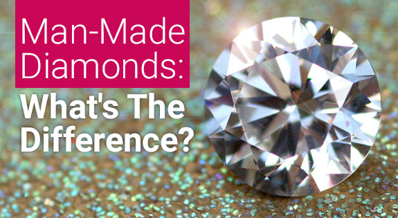 Man-Made Diamonds: What's The Difference?