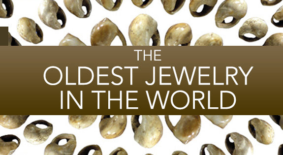 The oldest jewelry in the world