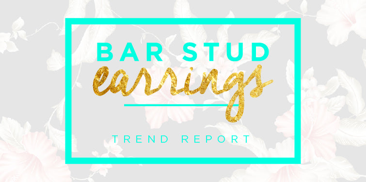 Bar Stud Earrings Jewelry Trend Report