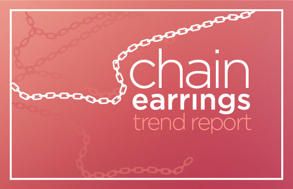 Chain Earrings Jewelry Trend Report