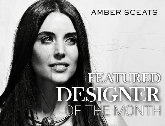 Amber Sceats Jewelry Designer Interview