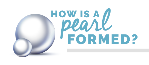 How is a Pearl Formed?