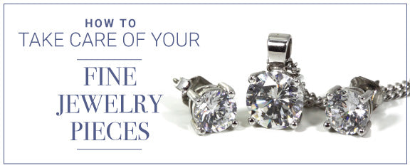 How To Take Care of Your Fine Jewelry Pieces