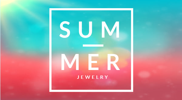 Summer Jewelry