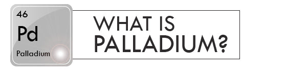 What Is Palladium
