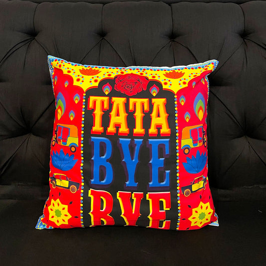 TATA TATA BYE BYE CUSHION COVER