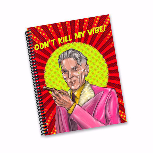 DON'T KILL MY VIBE - JINNAH NOTEBOOK