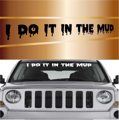I Do It In The Mud 4x4 Off Road Decals Custom Car Decals Car Stickers