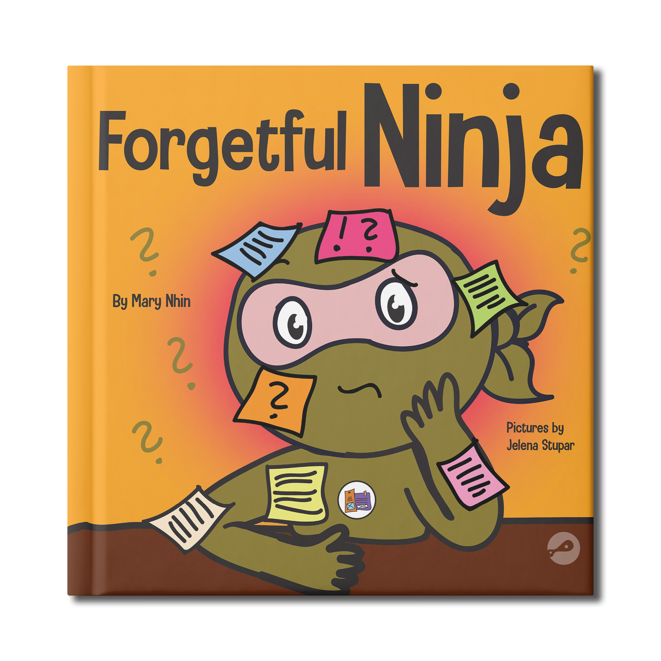 Forgetful Ninja Hardcover – Ninja Life Hacks - Growth Mindset