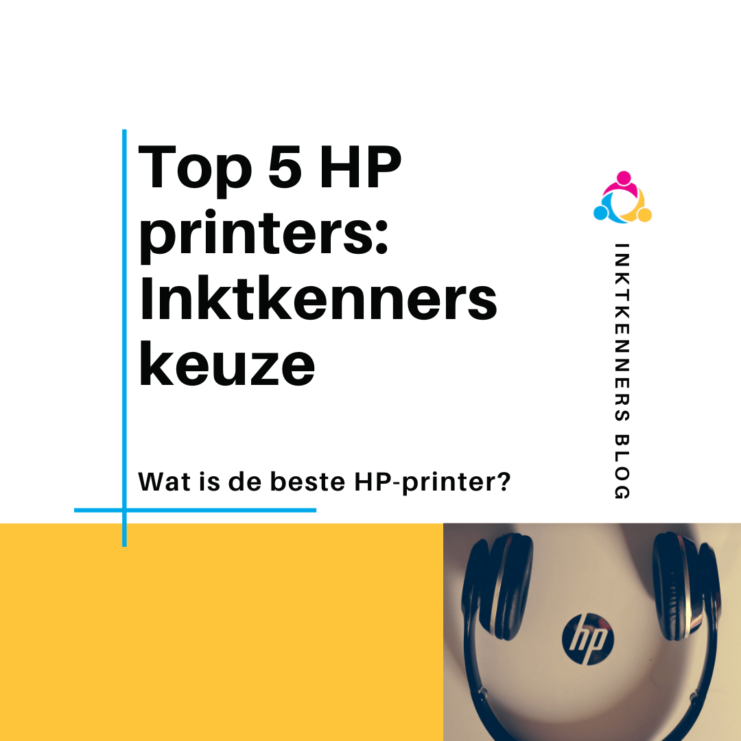 mooi zweep Durf Top 5 HP-printers voor thuis of op kantoor